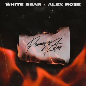 White Bear, Alex Rose – Promesas Rotas